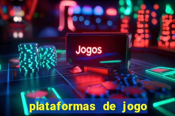 plataformas de jogo que pagam no cadastro